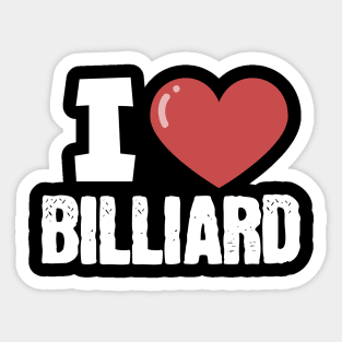 I love billiard Sticker